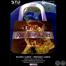 LA ESTAFA DE RIO TINTO ALCAN - 1 Edicin - Autores: RICARDO CANESE; MERCEDES CANESE - Ao 2012